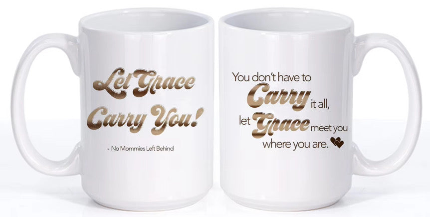 Let Grace Carry You Mug