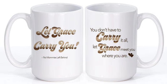 Let Grace Carry You Mug